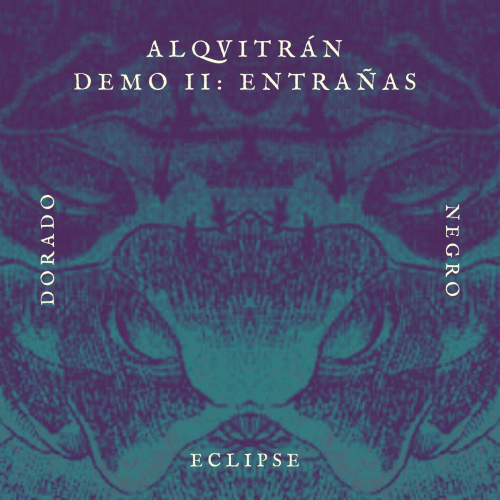 Alqvitrán : Demo II - Entrañas